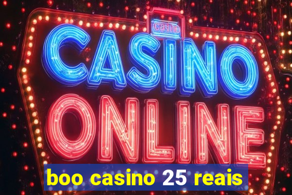 boo casino 25 reais